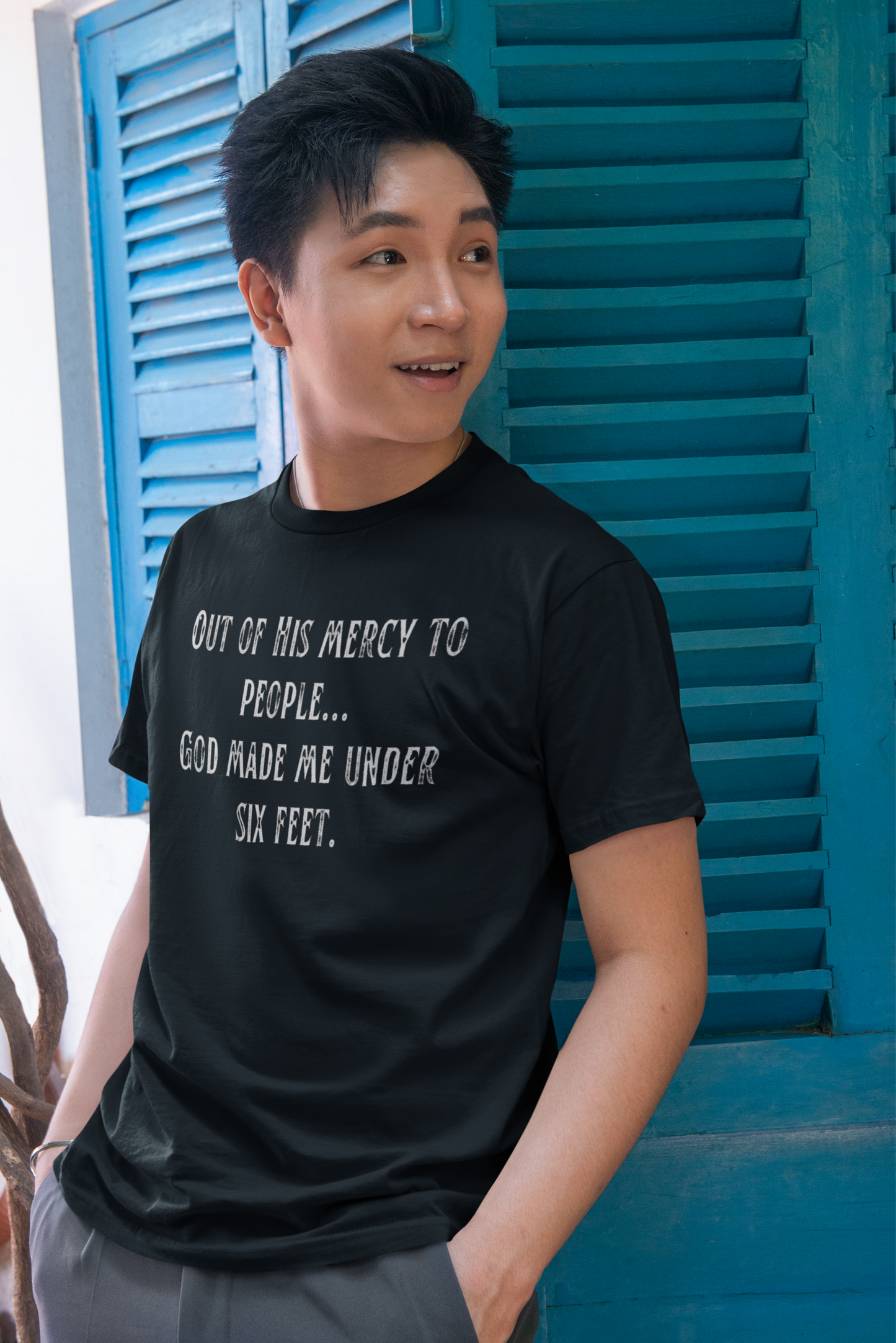 God made me under six feet tall T-shirt