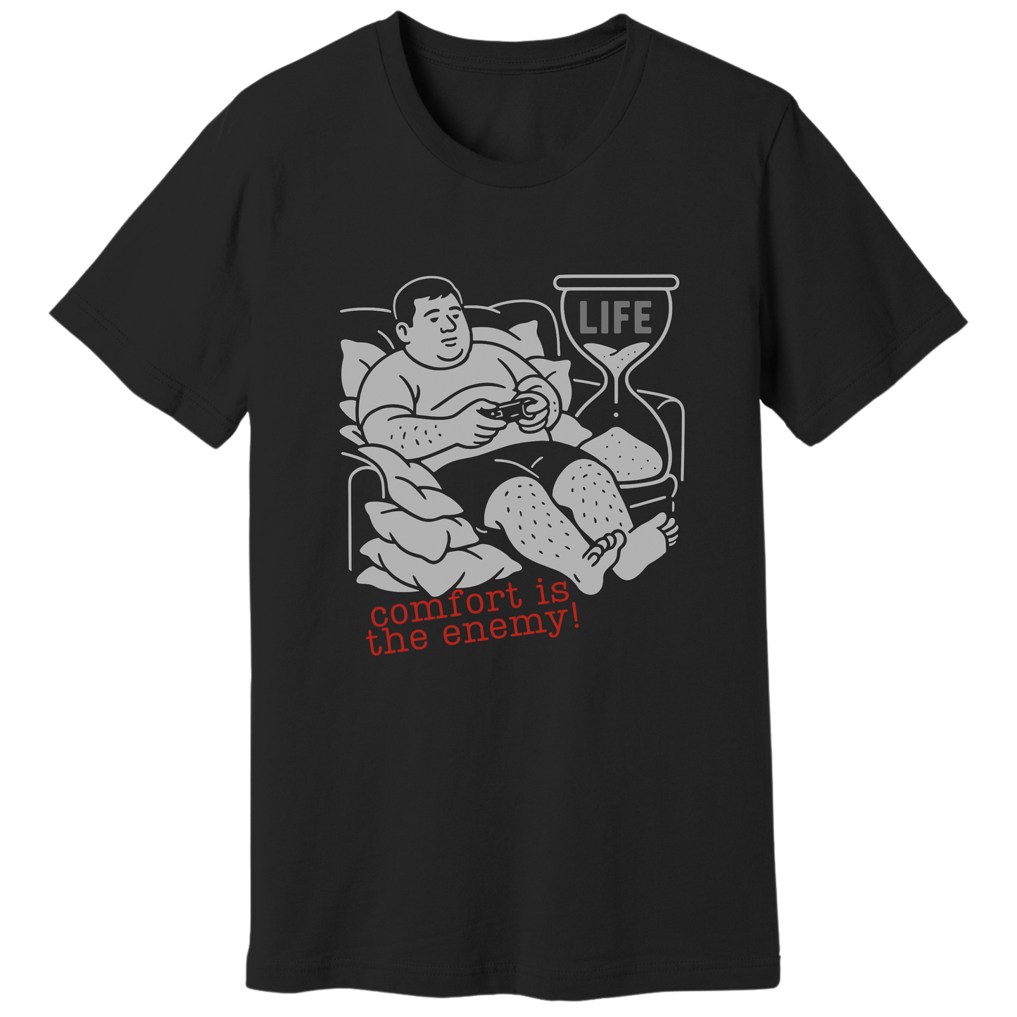 Comfort is the enemy T-shirt