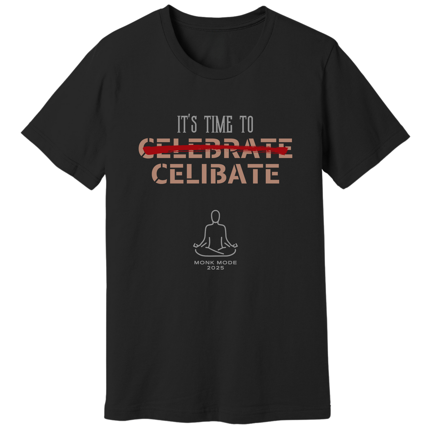 Time to celibate T-shirt