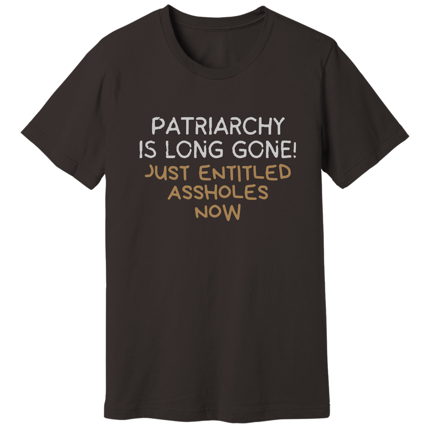 Patriarchy is long gone T-shirt
