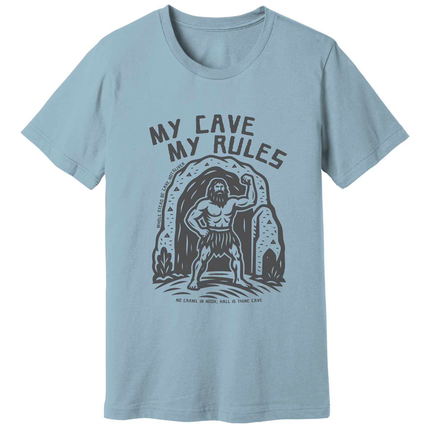 My cave my rules T-shirt