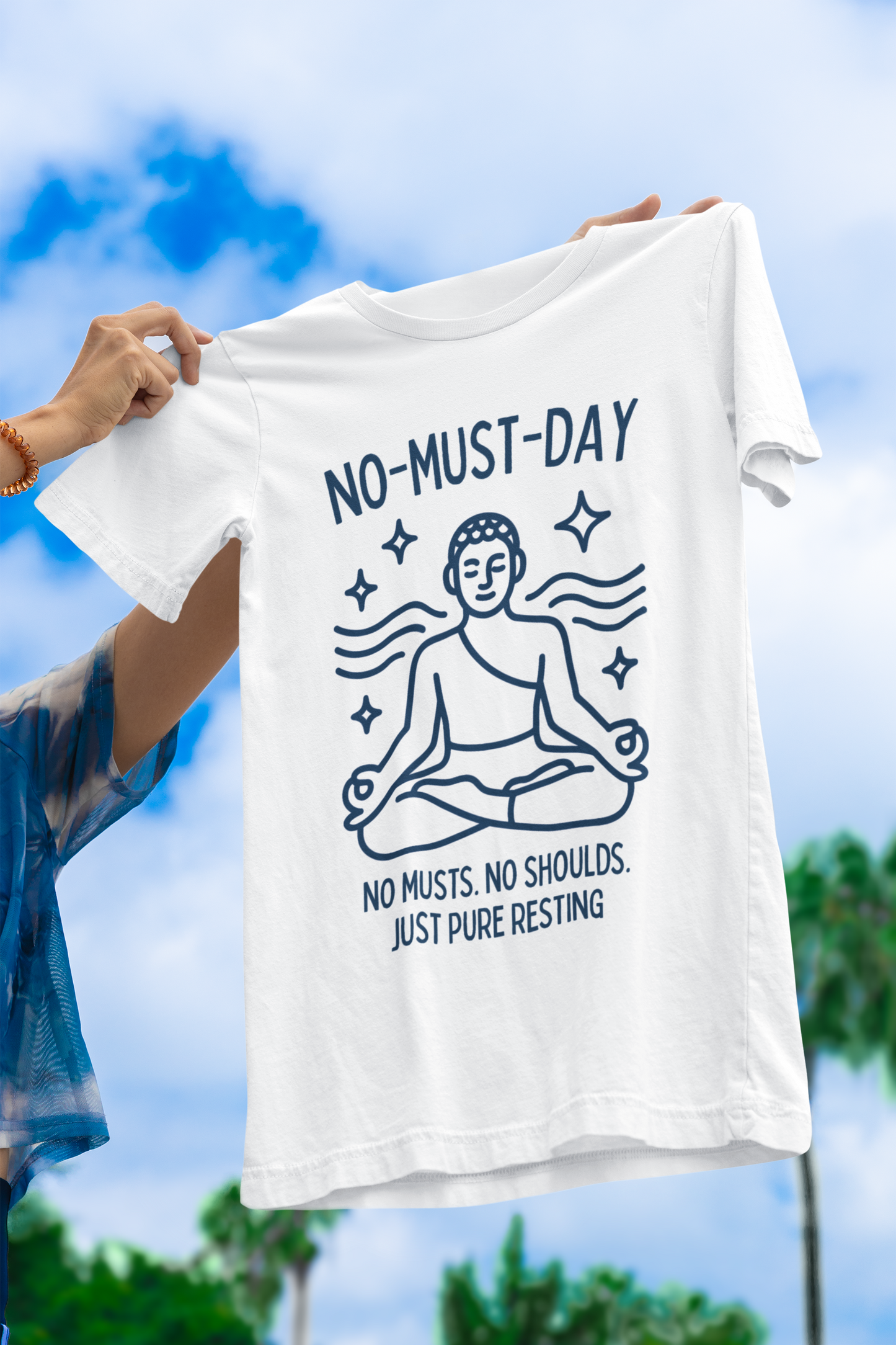 Namaste, No-must-day, minimalist - T-shirt