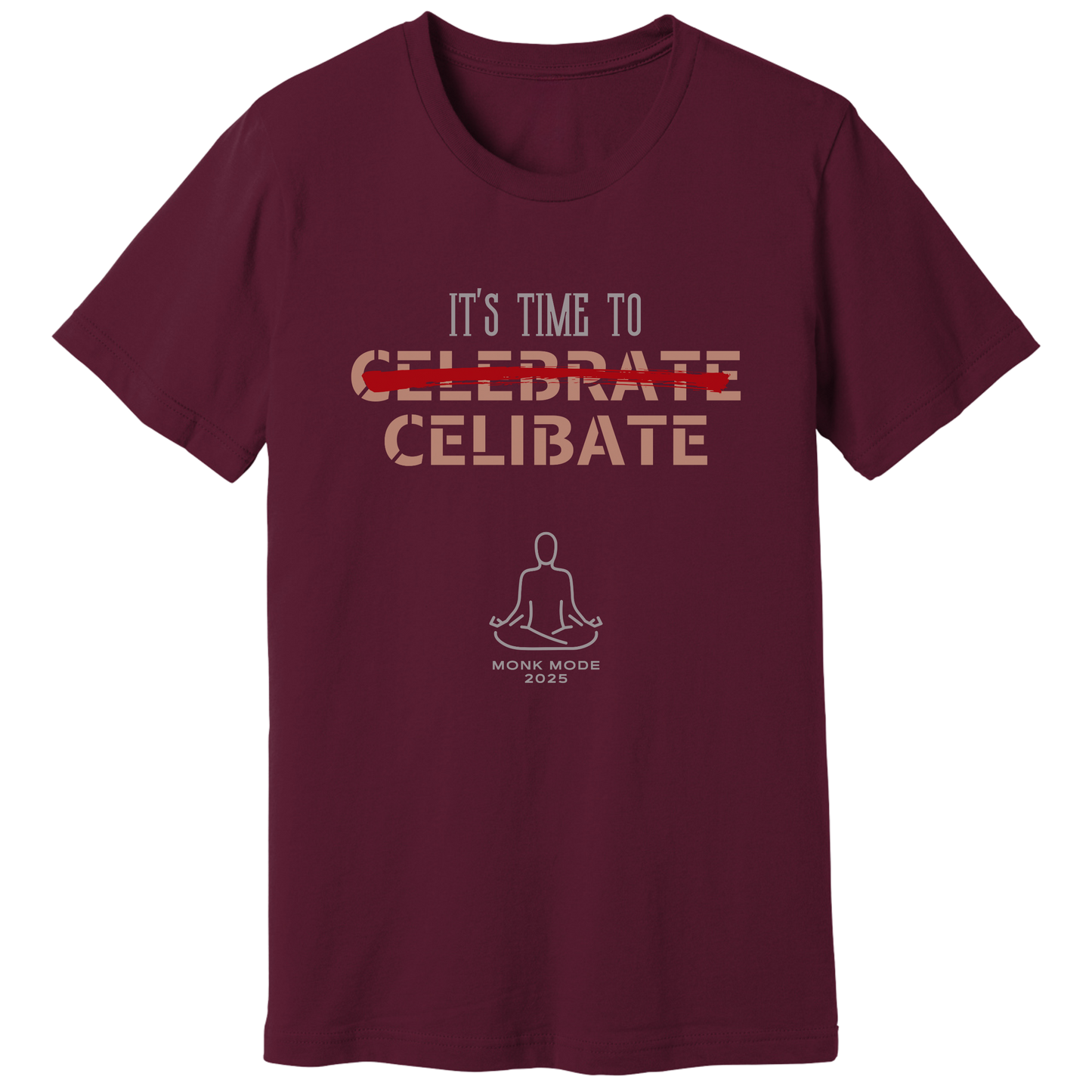 Time to celibate T-shirt