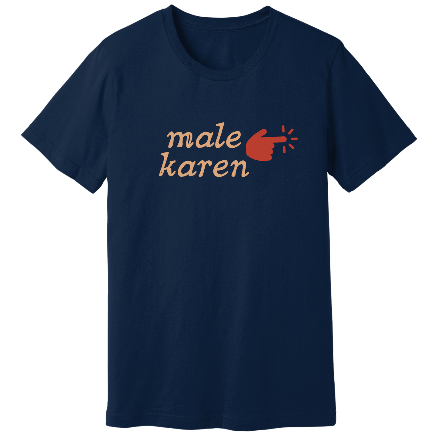 Male karen T-shirt