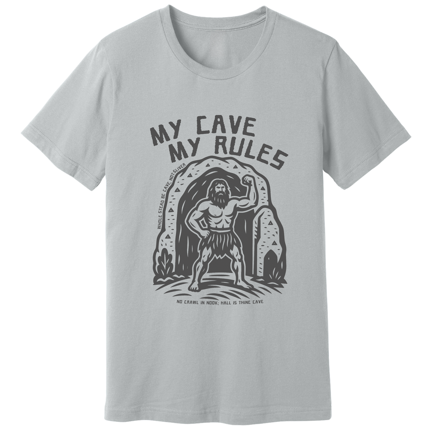 My cave my rules T-shirt