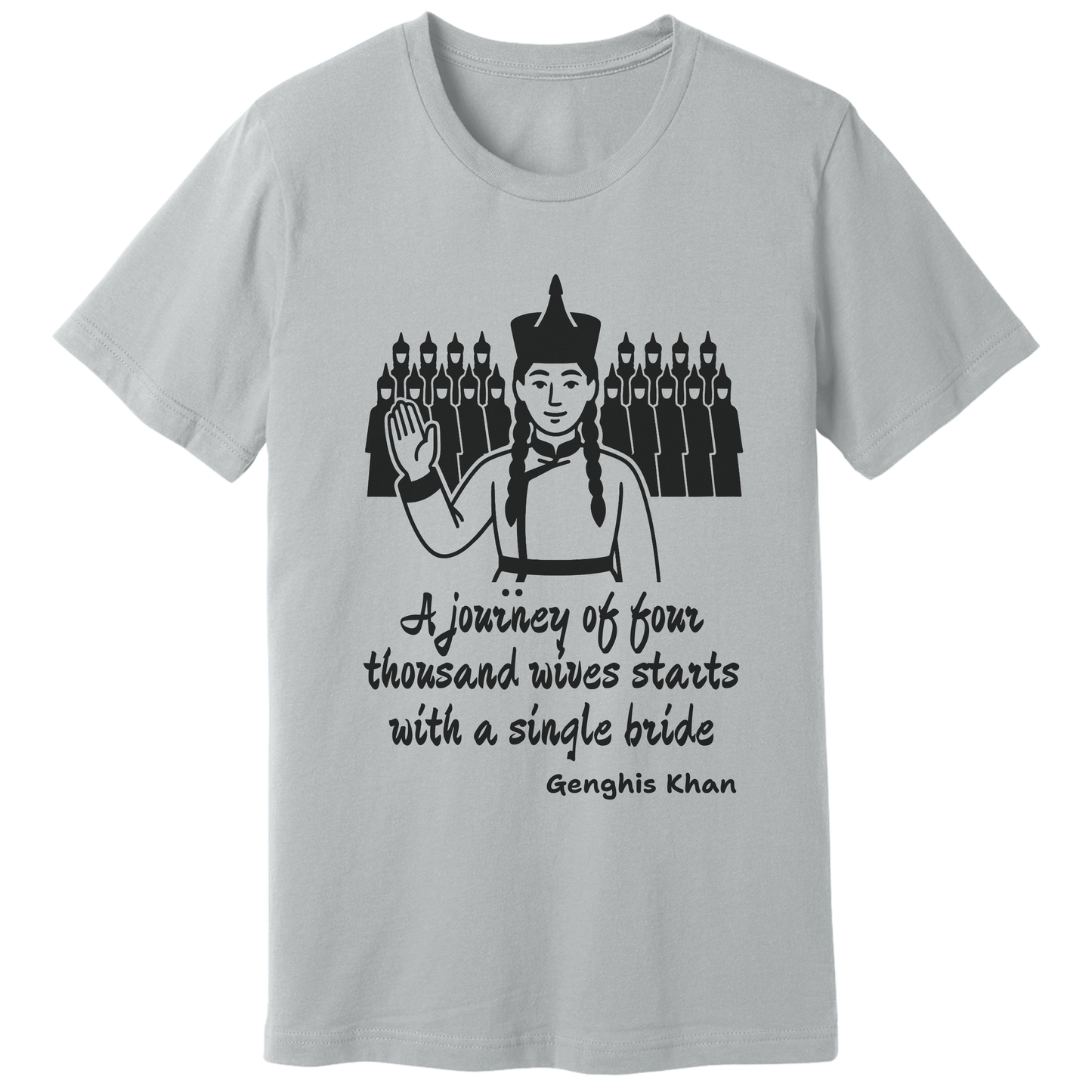 Genghis Khan quote, v2 - T-shirt