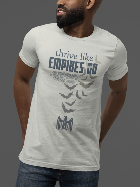 Thrive like Empires do T-shirt