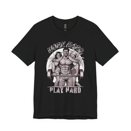 Work hard, play hard - T-shirt