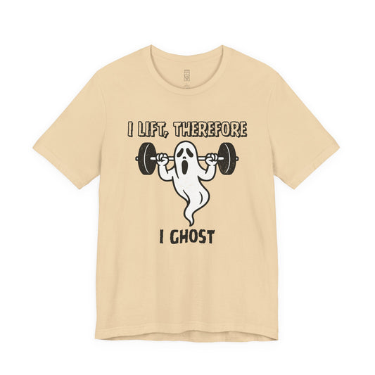 I lift, therefore I ghost - T-shirt