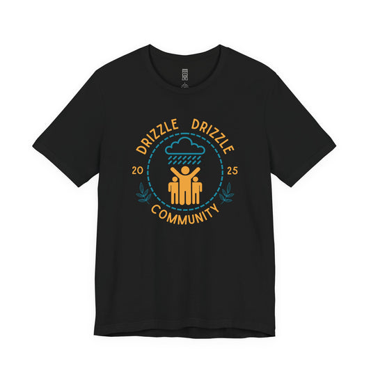 Drizzle drizzle community T-shirt