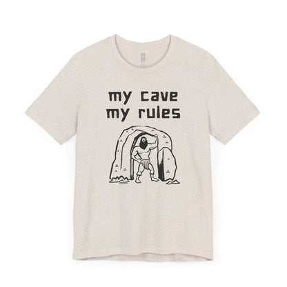 My cave my rules T-shirt
