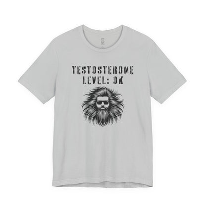Testosterone level: OK - T-shirt