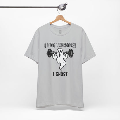 I lift, therefore I ghost - T-shirt