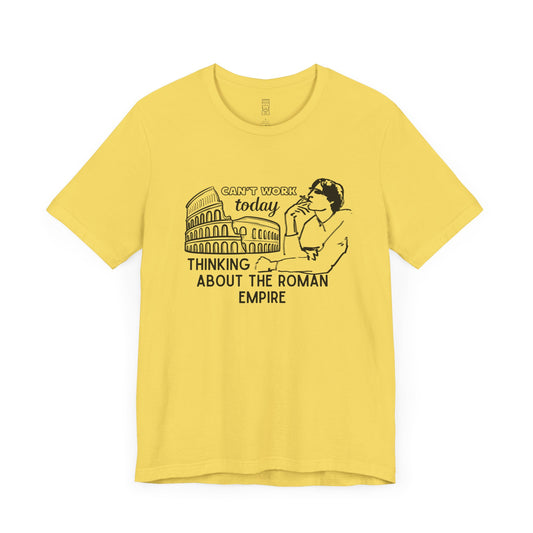 Thinking about Roman Empire T-shirt