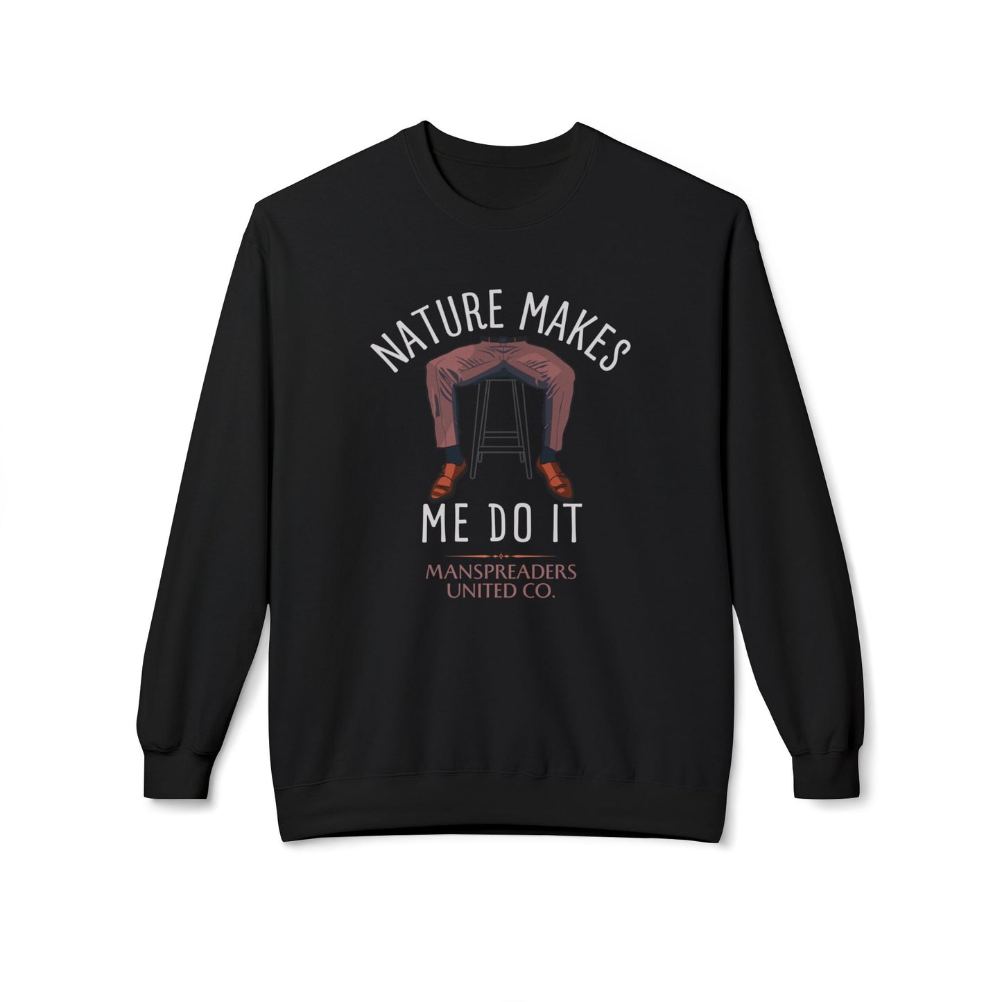 Nature makes me do it Sweatshirt