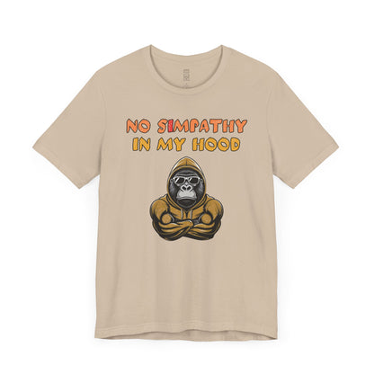 No simpathy in my hood T-shirt
