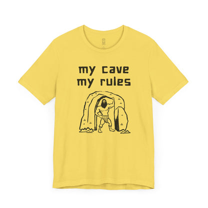 My cave my rules T-shirt