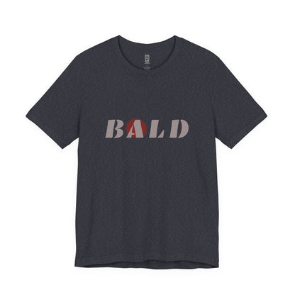Bold, bald T-shirt