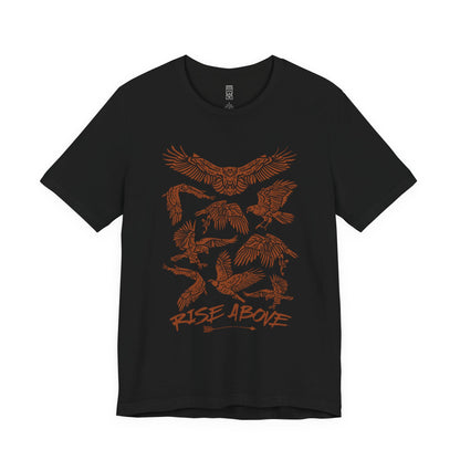 Rise above T-shirt