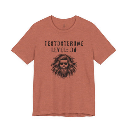 Testosterone level: OK - T-shirt