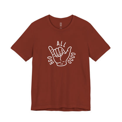 All Good Bro T-shirt