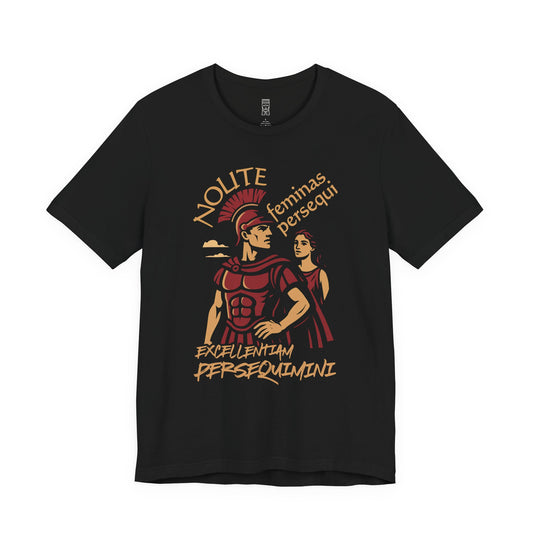 Don't chase women, chase excellence - T-shirt