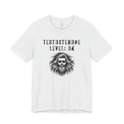 Testosterone level: OK - T-shirt