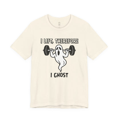 I lift, therefore I ghost - T-shirt