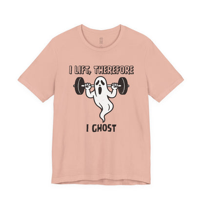 I lift, therefore I ghost - T-shirt