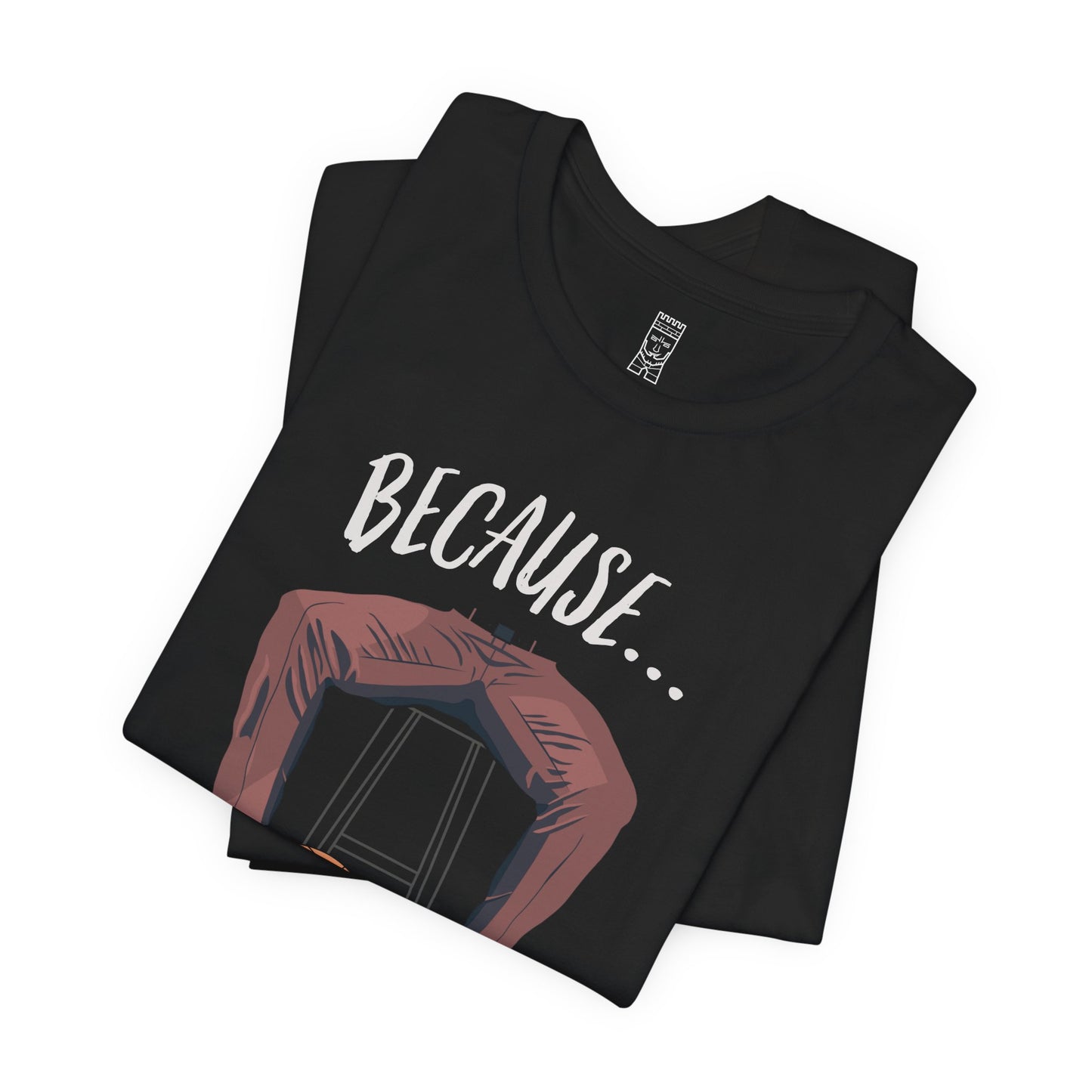 Because... balls T-shirt