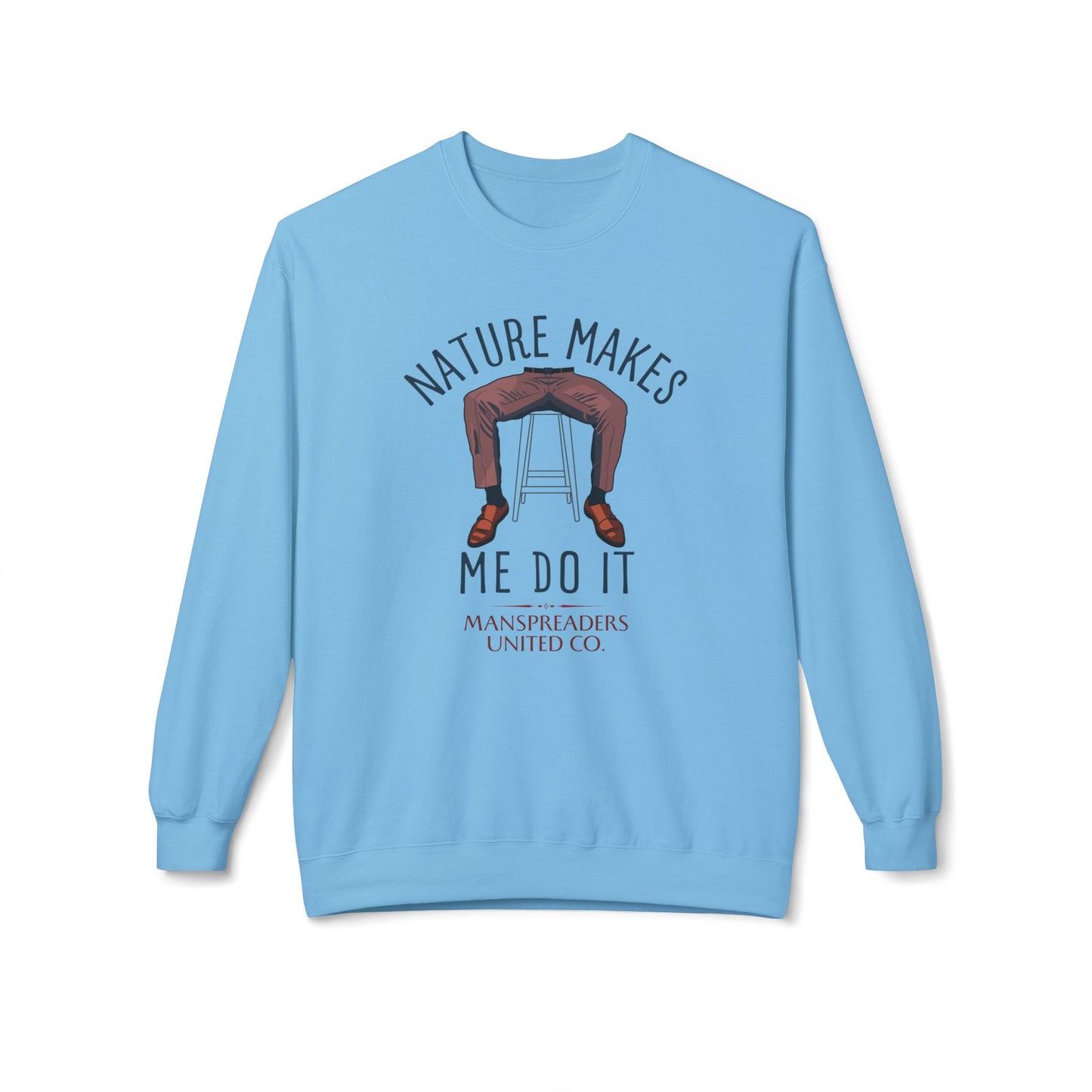 Nature makes me do it Sweatshirt