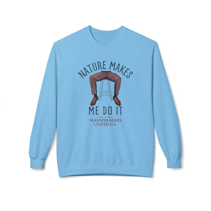 Nature makes me do it Sweatshirt