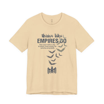 Thrive like Empires do T-shirt