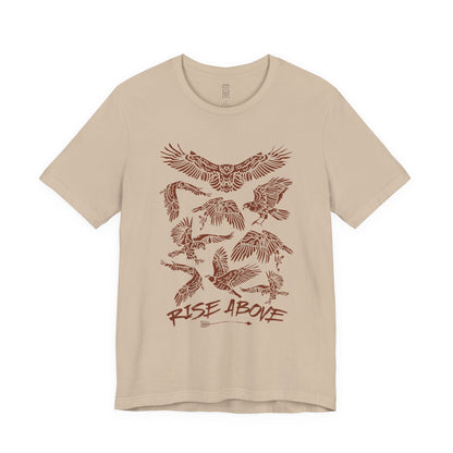 Rise above T-shirt