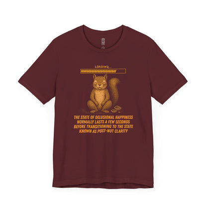Pre-post-nut clarity T-shirt