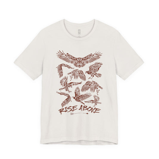 Rise above T-shirt