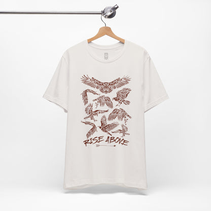 Rise above T-shirt