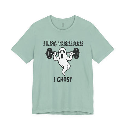 I lift, therefore I ghost - T-shirt