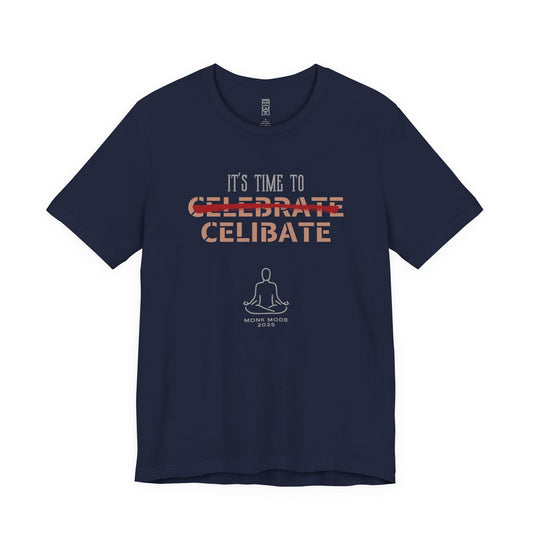 Time to celibate T-shirt