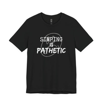 Simping is pathetic T-shirt