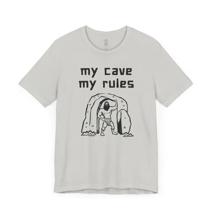 My cave my rules T-shirt