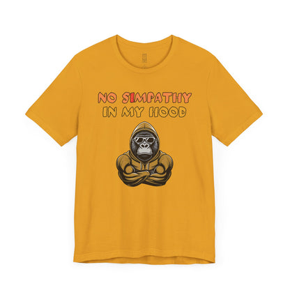 No simpathy in my hood T-shirt
