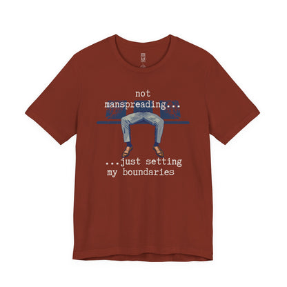 Not manspreading T-shirt