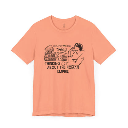 Thinking about Roman Empire T-shirt