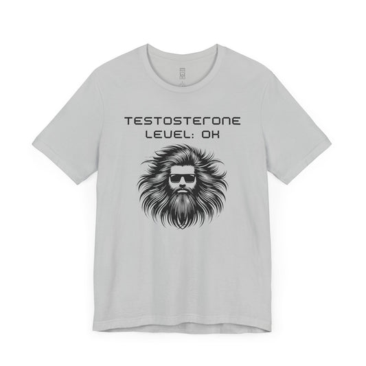 Testosterone level: OK - T-shirt