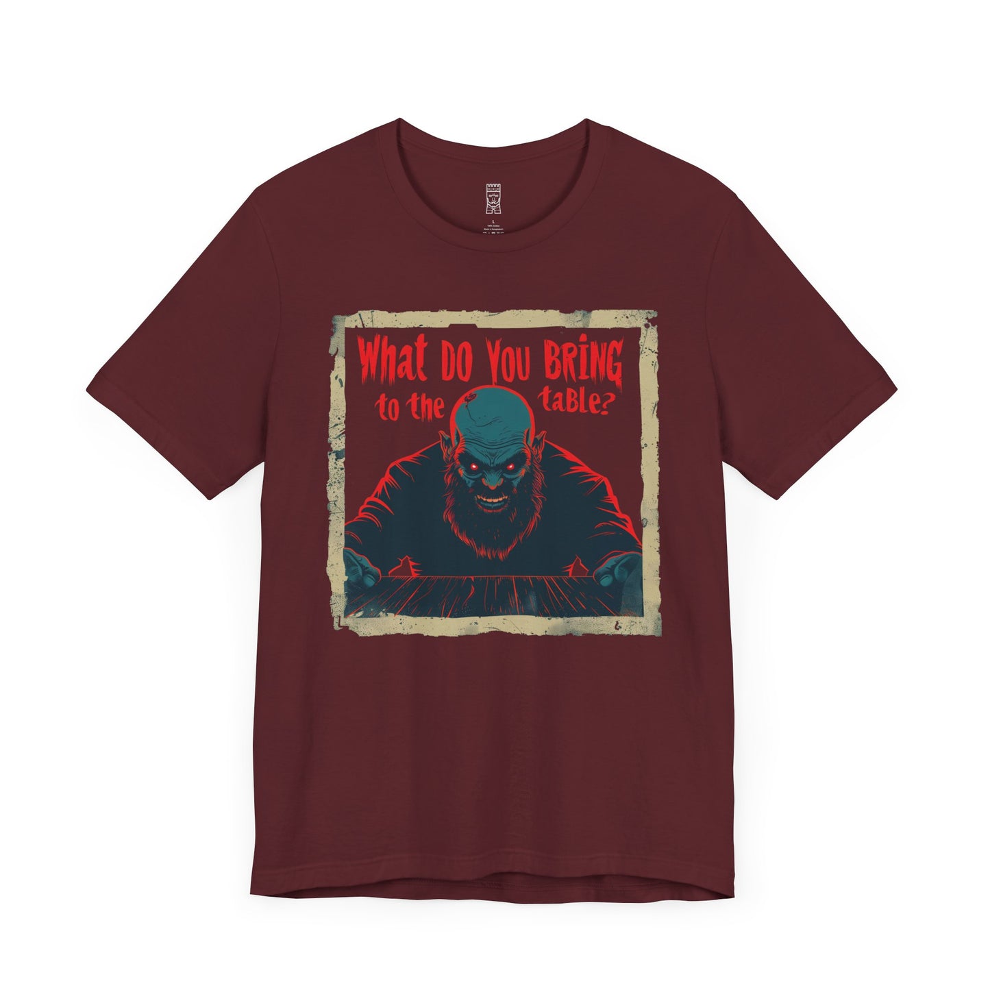 What do you bring to the table T-shirt