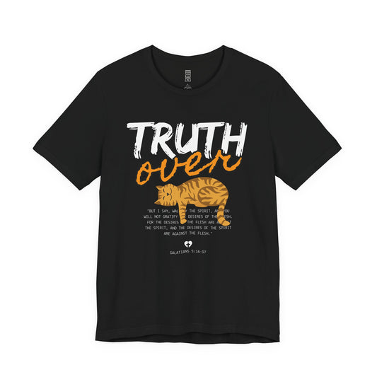 Truth over p**** T-shirt