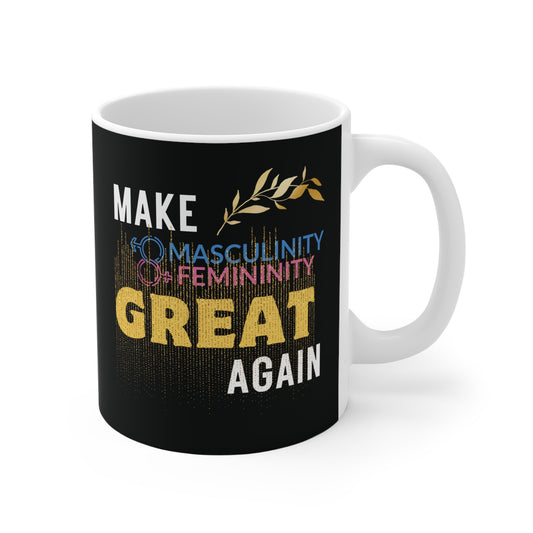 Make masculinity & femininity great again Mug