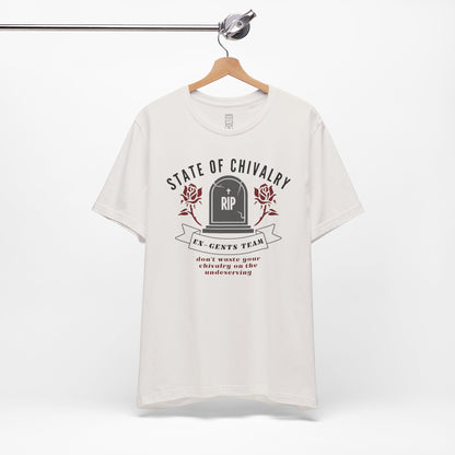 State of chivalry T-shirt