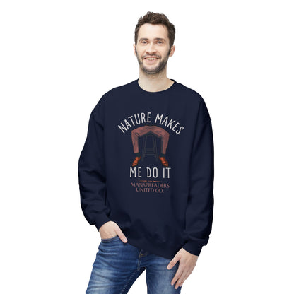 Nature makes me do it Sweatshirt